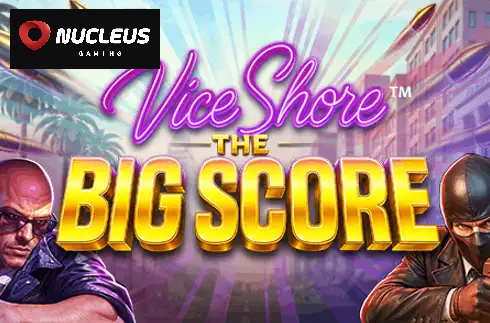 Vice Shore: The Big Score